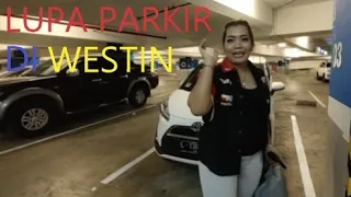 lupa parkir di westin hotel surabaya