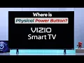 Where Is the Power Button Located on VIZIO Smart TV