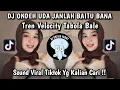 Download Lagu DJ TABOLA BALE GACOR TREND VELOCITY TIKTOK || DJ ONDEH UDA JANLAH BAITU BANA VIRAL TIKTOK 2025‼️