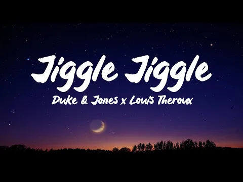 Download MP3 Duke & Jones x Louis Theroux  - Jiggle Jiggle (lyrics)