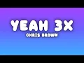 Download Lagu Chris Brown - Yeah 3x (Lyrics)
