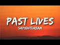 Download Lagu Sapientdream - Past Lives (lyrics)