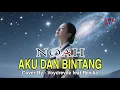 Download Lagu PETERPAN / NOAH | AKU DAN BINTANG  (Pop Slow Cover by Voydrevile ft. Revilia)