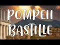 Download Lagu POMPEII - BASTILLE (Lyrics)