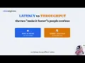 Latency vs Throughput the two faster s people confuse