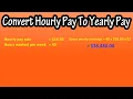 How To Convert Hourly Pay Rate Wage To Yearly Annual Pay Salary Explained
