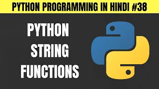Python String Functions and Methods in Hindi - Tutorial