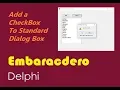Add a CheckBox To a Standard Dialog Box Delphi