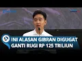Download Lagu WAPRES GIBRAN DITUNTUT! Disebut Sudah Langgar Hukum dan Digugat Ganti Rugi Rp 125 Triliun ke Negara