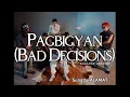 Lagu ALAMAT - 'Pagbigyan (Bad Decisions)' Karaoke Version
