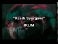 Download Lagu Iklim - Kasih Syurgawi (Audio Video)