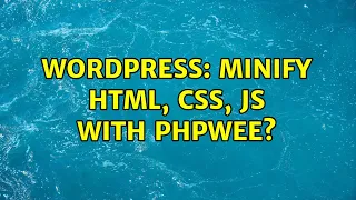 Wordpress Minify HTML CSS JS with PHPWee