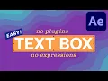 Easy Text Box - No Plug-In No Expressions After Effects Tutorial