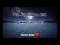 Download Lagu Dil ko karar Aya English version Emma Heester (lyrics)