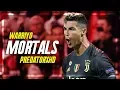 Download Lagu Cristiano Ronaldo - Warriyo Mortals - Skills \u0026 Goals - 2019 |HD|