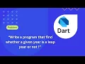Dart Programing Problem Solving Find whether a given year is a leap year or not