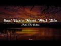 Download Lagu Saat Dunia Masih Milik Kita - Andra \u0026 The Backbone (Lirik)