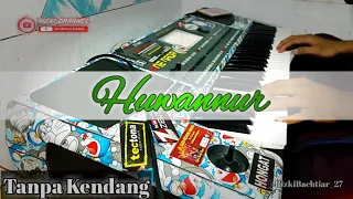 Download Huwannur versi Jaranan // cover tanpa kendang MP3
