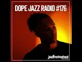 Lagu DOPE JAZZ RADIO #176 [Kaidi Akinnibi, DJ HARRISON, Robert Glasper, Jazzbois \u0026 Gnork, MidnightRoba]