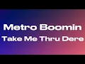 Metro Boomin - Take Me Thru Dere (audio) 