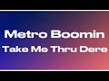 Lagu Metro Boomin - Take Me Thru Dere (audio) 