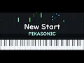 PIKASONIC | New Start | Piano Arrangement ピアノアレンジ