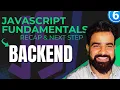 JavaScript Fundamentals Completed Full Recap and Next Steps Backend Series Part 6