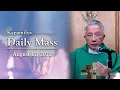 August 17 2022 God Gives Us Opportunities Kapamilya Daily Mass