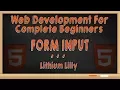 Web Development for Complete Beginners Form Input Tag