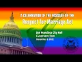 Celebration of Respect for Marriage Act Passage