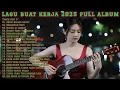 Download Lagu 🎵 LAGU BUAT KERJA 2025 FULL ALBUM 🎵 MP3