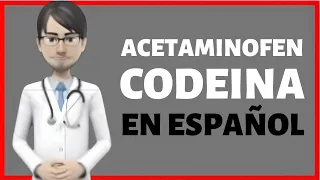 Acetaminofen Codeina PARA QUE SIRVE Acetaminophen Codeine EN ESPANOL