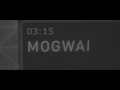 Mogwai // World tour 2017