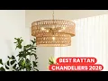 Best Rattan Chandeliers 2026 Top Boho Modern Farmhouse Lighting Picks