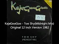 KajaGooGoo - Too Shy (Midnight Mix) Original 12 inch Version 1982