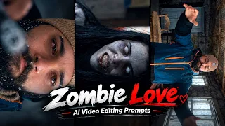 Trending Zombie Apocalypse Ai Video Editing Prompt | Ai Zombie Love Story Reels Editing | Ai Editing