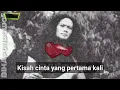 RHOMA IRAMA _ CINTA PERTAMA " lirik "