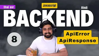 Custom API response and error handling Chai aur Backend
