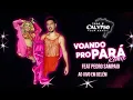 Download Lagu JOELMA \u0026 PEDRO SAMPAIO - VOANDO PRO PARÁ [SEM VINHETA]