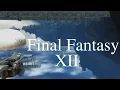 Lagu Final Fantasy XII Music Mix (Homework Edit)