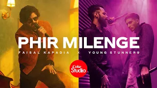 Coke Studio Season 14 Phir Milenge Faisal Kapadia X Young Stunners  Coke Studio Season 14 Phir Milenge Faisal Kapadia X Young Stunners