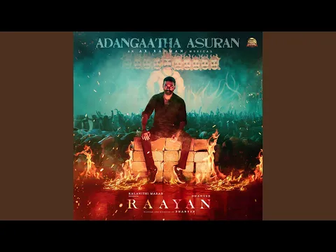 Download MP3 Adangaatha Asuran (From \