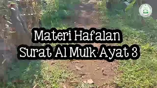 materi hafalan surat al mulk ayat 3 nada muri q