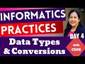 Complete Course for Class 11 Informatics Practices Data Types in Python
