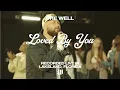 Download Lagu Loved By You (Feat. Ryan Horton \u0026 Janelle Nogueras) | The Worship Well