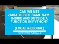 Can Python Local Global Variables in Function have the same name Python Tutorials Learn Python