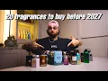 20 Fragrances to buy before 2027