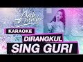 Download Lagu DIRANGKUL SING GURI - ANIK ARNIKA ( KARAOKE VERSION )