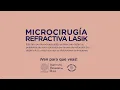 Microcirugia Refractiva Laser LASIK - PRK Miopia Hipermetropia y Astigmatismo Dr Ruben Perez
