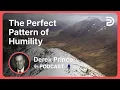 The Perfect Pattern of Humility Part 7 - Pride vs Humility Derek Prince